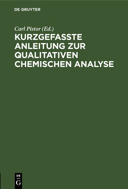 Book cover image for Kurzgefasste Anleitung zur qualitativen chemischen Analyse ISBN: 9783112602874